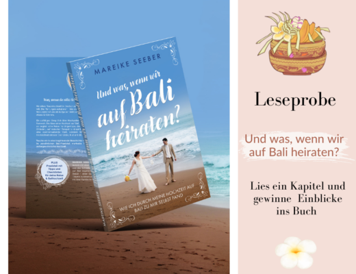 Leseprobe Und was, wenn wir auf Bali heiraten