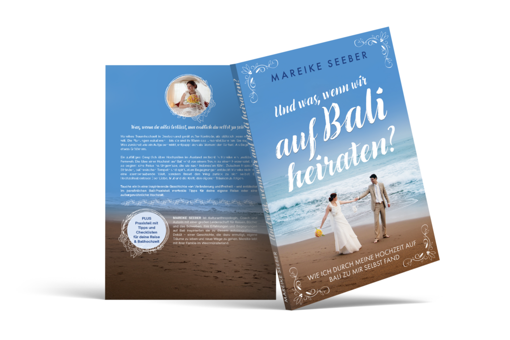 Cover des Buches "Und was, wenn wir auf Bali heiraten?" von Mareike Seeber