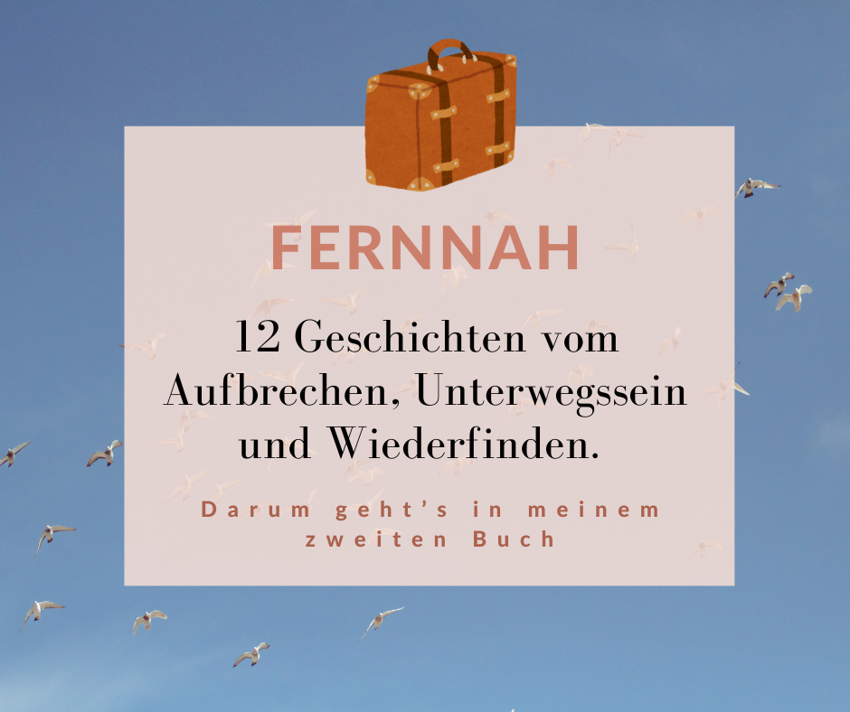 Fernnah - Darum gehts in meinem zweiten BUh